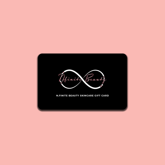 N.FINITE BEAUTY SKINCARE GIFT CARD